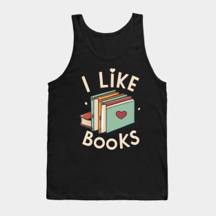 I like books Tank Top